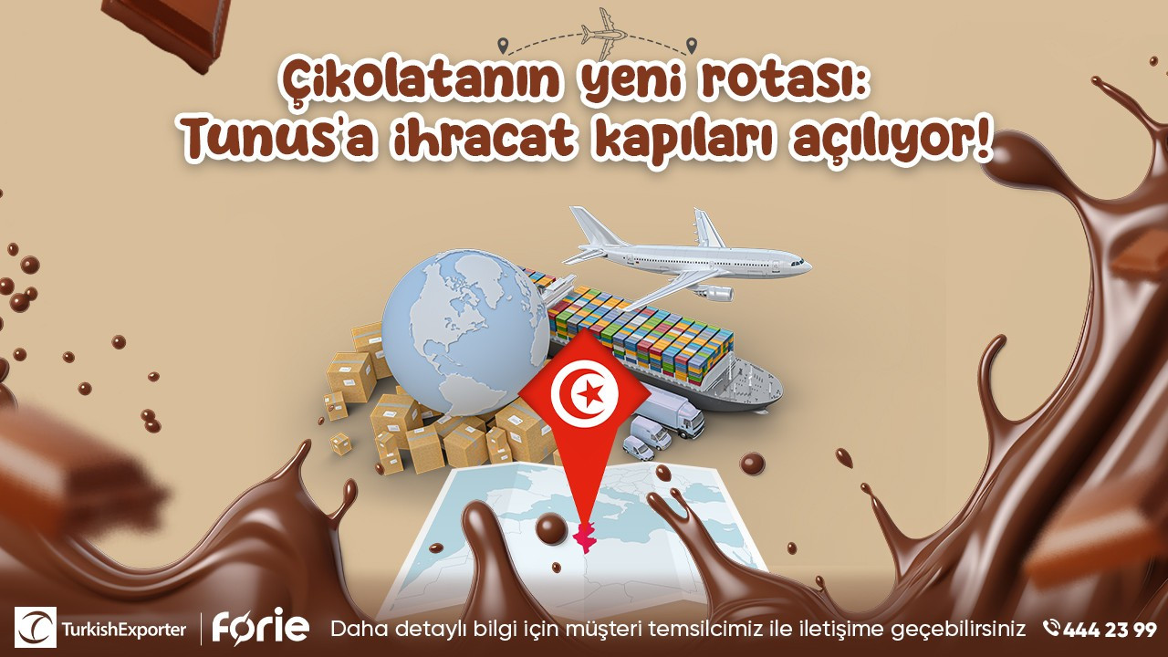 Çikolatanın yeni rotası: Tunus'a ihracat kapıları açılıyor!