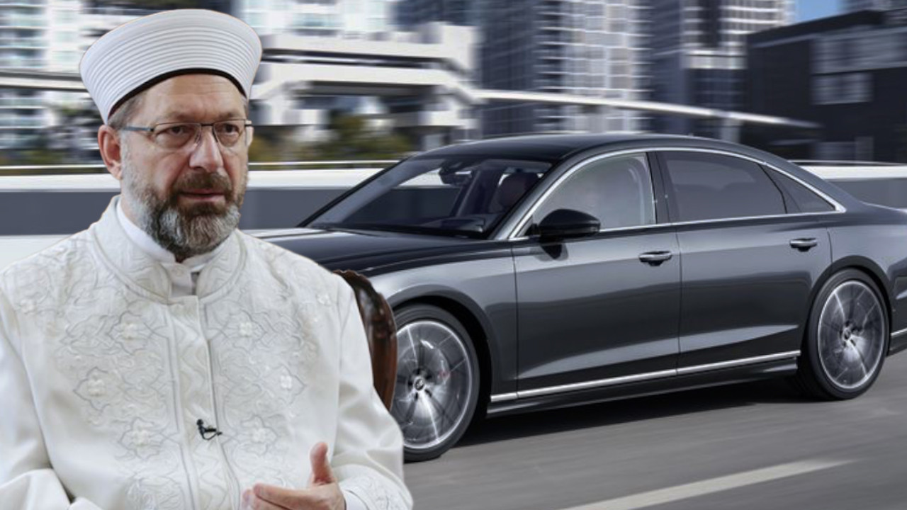 Diyanet İşleri Başkanı Erbaş'tan Audi A8 açıklaması