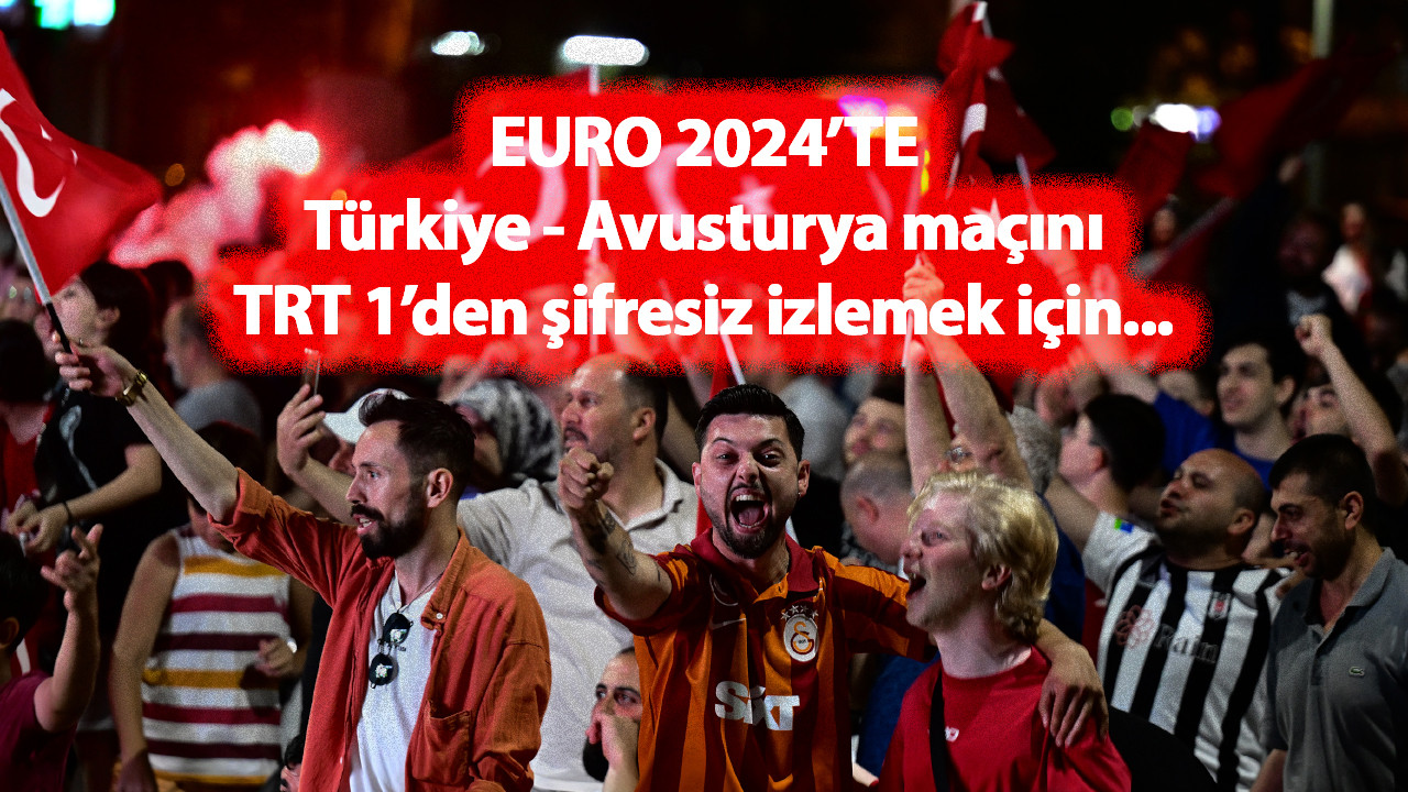 TRT 1 FREKANS AYARLAMA: Türkiye Avusturya maçını şifresiz izlemek için frekans ayarı nasıl yapılır