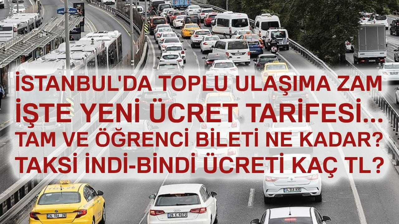 İstanbul'da toplu taşıma ücretlerine zam
