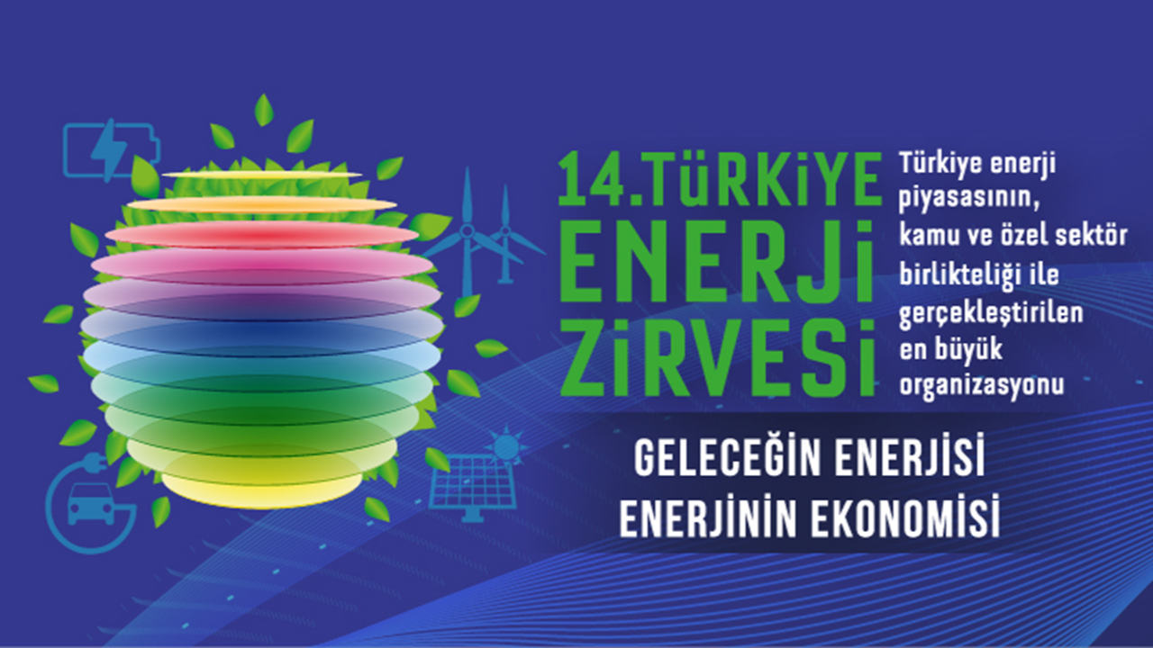 14. Türkiye Enerji Zirvesi 25 Kasım'da İstanbul'da başlıyor